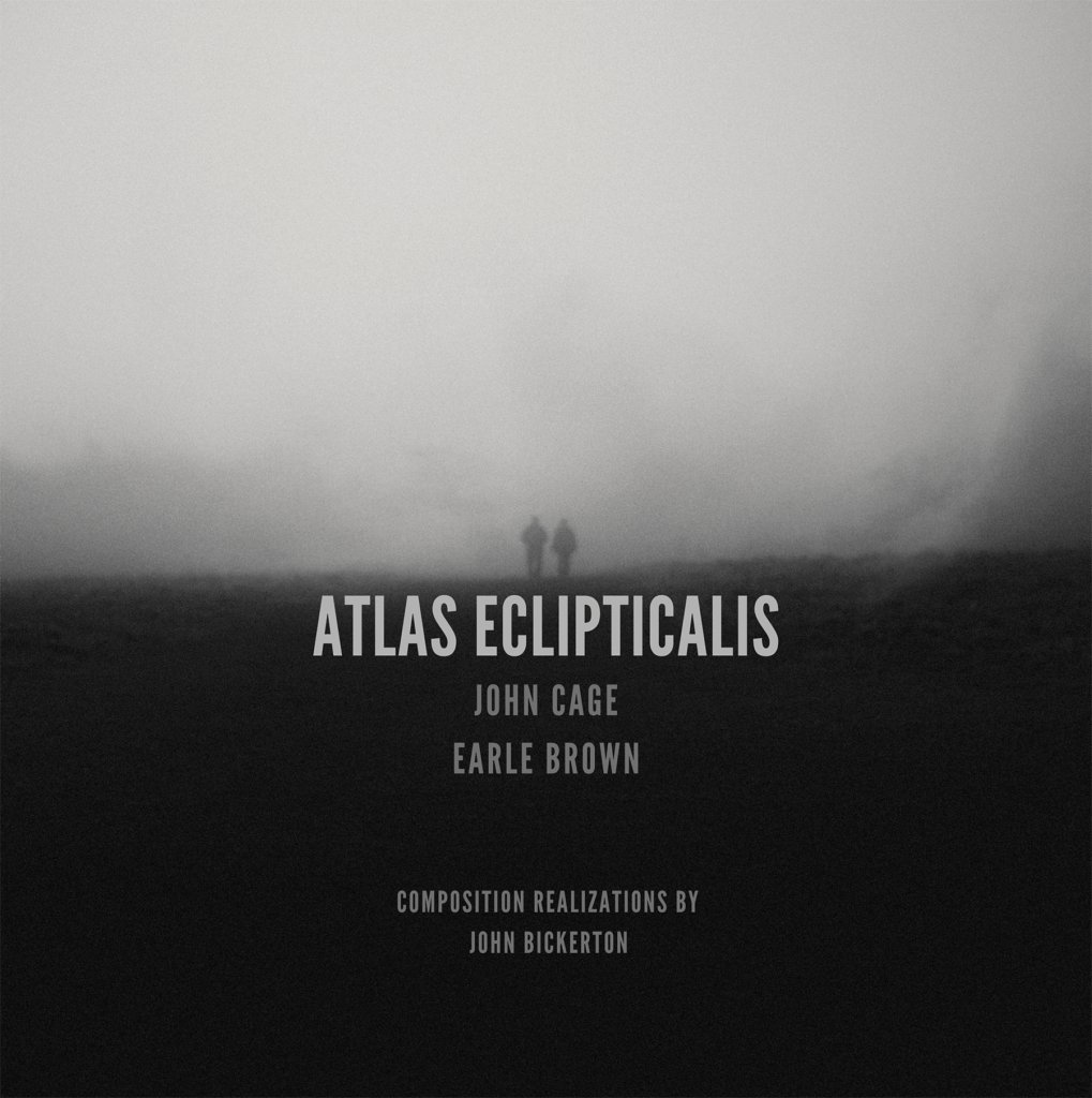 Atlas Eclipticalis - The music of John Cage and Earle Brown - Simple Harmonic Motion Records
